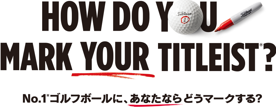 How do you mark yours Titleist?